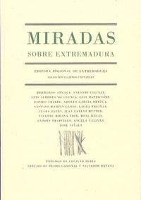 Miradas sobre Extremadura, de ATXAGA, BERNARDO | portada del libro