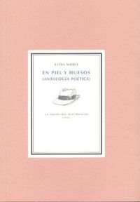 En piel y huesos, de MORO, ELIAS | portada del libro