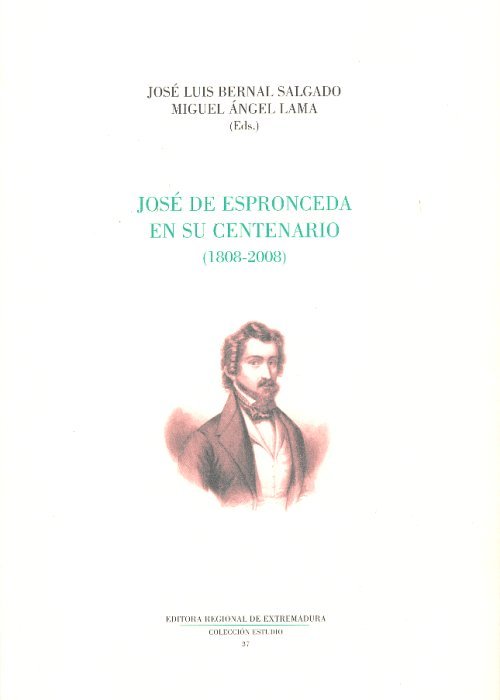 JOSE DE ESPRONCEDA EN SU CENTENARIO (1808-2008), de GIL NOVALES, ALBERTO | portada del libro
