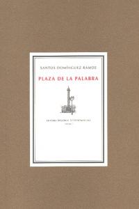 Plaza de la palabra, de DOMINGUEZ RAMOS, S. | portada del libro
