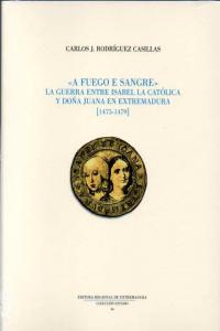 A fuego e sangre, de RODRIGUEZ CASILLAS | portada del libro