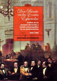 BENITO EN LAS CORTES ESPAÑOLAS, de RUIZ RODRIGUEZ | portada del libro