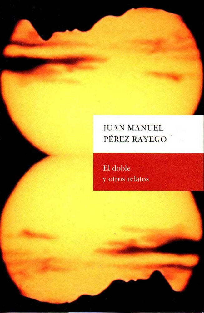 El doble y otros relatos, de Pérez Rayego | portada del libro
