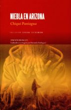 Niebla en Arizona, de CHIQUI PANIAGUA | portada del libro