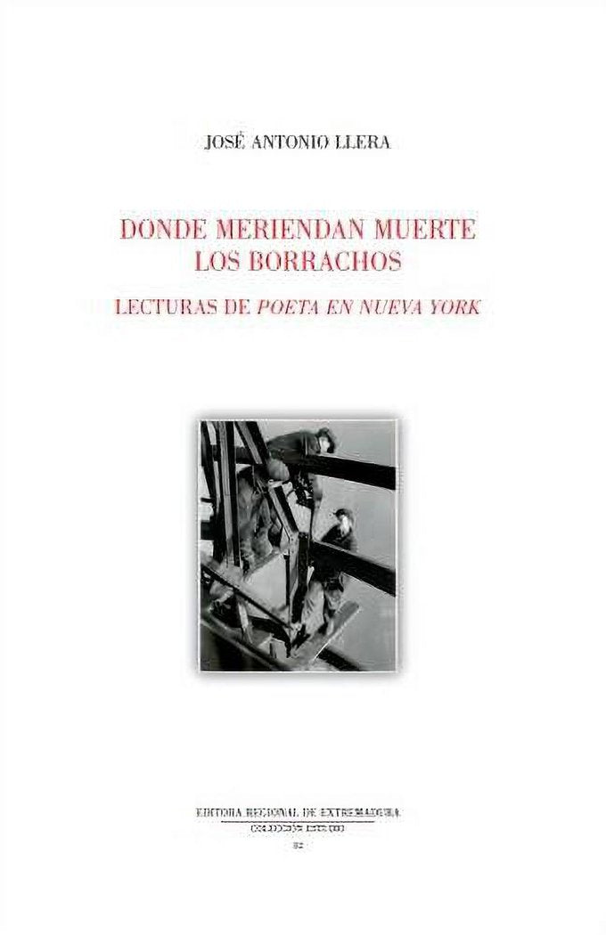 Donde meriendan muerte los borrachos. Lecturas de Poeta en N, de Llera, José Antonio | portada del libro