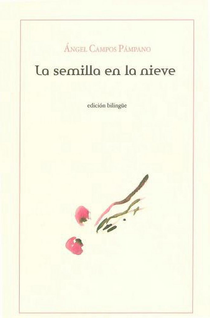 La semilla en la Nieve, de Campos Pámpano, Ángel | portada del libro