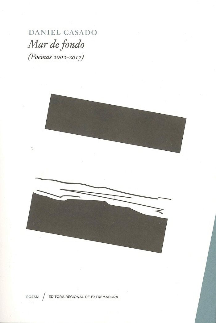 Mar de fondo (Poemas 2002-2017), de Casado, Daniel | portada del libro