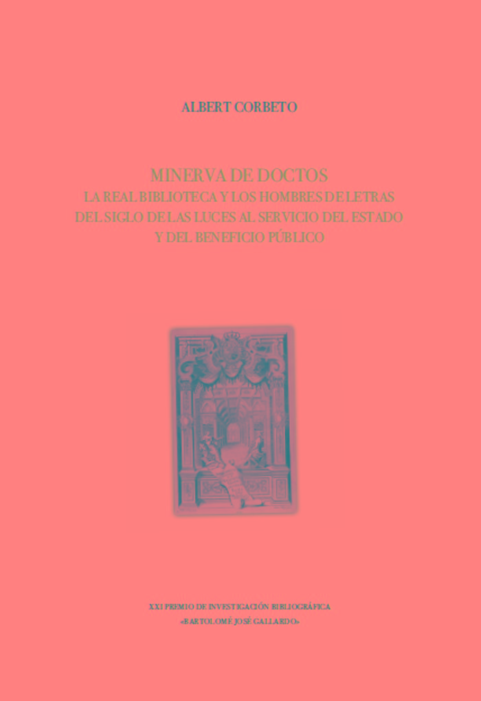 La Real Biblioteca y los hombres de letras del Siglo de las, de Corbeto, Albert | portada del libro