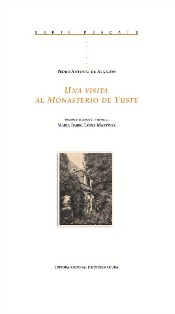 Una visita al monasterio de Yuste, de de Alarcón, Pedro Antonio | portada del libro