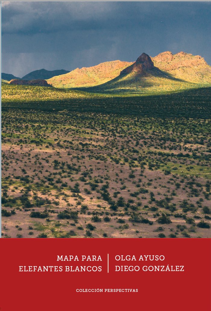 MAPA PARA ELEFANTES BLANCOS, de Ayuso, Olga | portada del libro