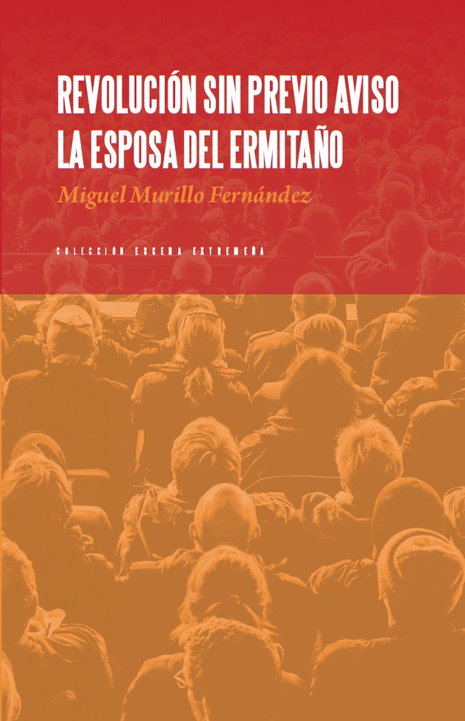 Revolución sin previo aviso. La esposa del ermitaño, de Murillo Fernández, Miguel | portada del libro