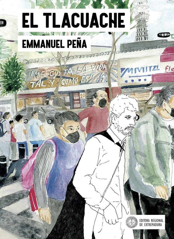El Tlacuache, de Peña, Emmanuel | portada del libro