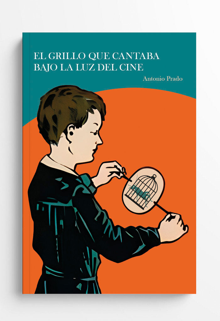 El grillo que cantaba bajo la luz del cine, de González Prado, Antonio | portada del libro