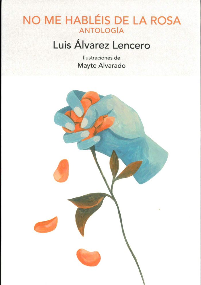 NO ME HABLÉIS DE LA ROSA, de Alvarado, Mayte | portada del libro