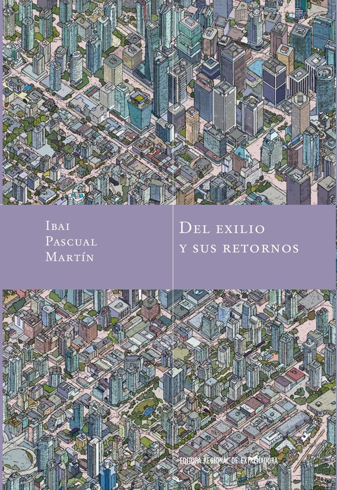 DEL EXILIO Y SUS RETORNOS, de Pascual Martín, Ibai | portada del libro