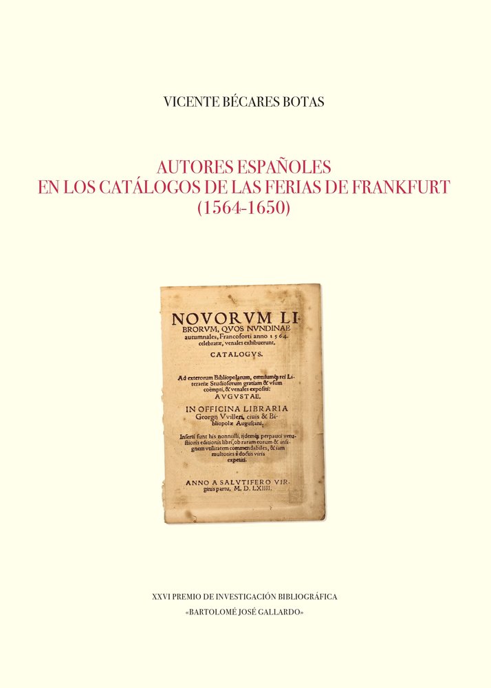 AUTORES ESPAÑOLES EN LOS CATÁLOGOS DE LAS FERIAS DEFRANKFURT, de Bécares Botas, Vicente | portada del libro