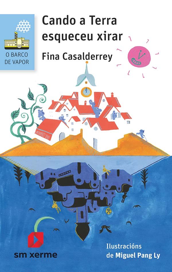 Cando a Terra esqueceu xirar, de Casalderrey, Fina | portada del libro