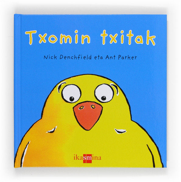 Txomin txitak, de Denchfield, Nick | portada del libro