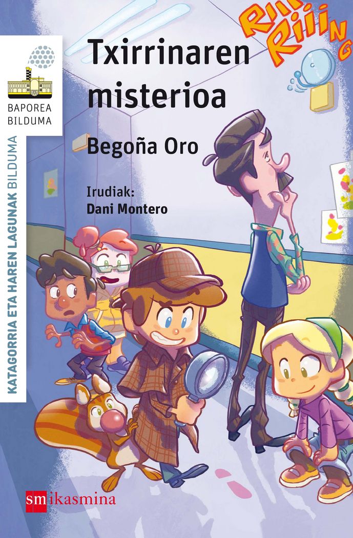 Txirrinaren misterioa, de Oro Pradera, Begon~a | portada del libro