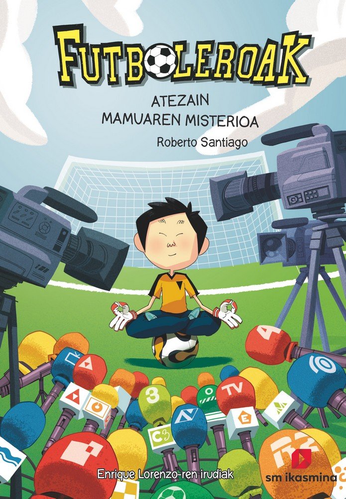 Futboleroak. Atezain mamuaren misterioa, de Santiago, Roberto | portada del libro