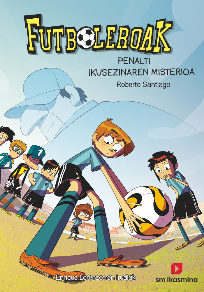 Futboleroak 7: Penalti ikusezinaren misterioa, de SANTIAGO, ROBERTO | portada del libro