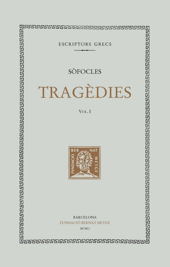 Tragèdies, vol. I: Les dones de Traquis. Antígona, de Sòfocles | portada del libro