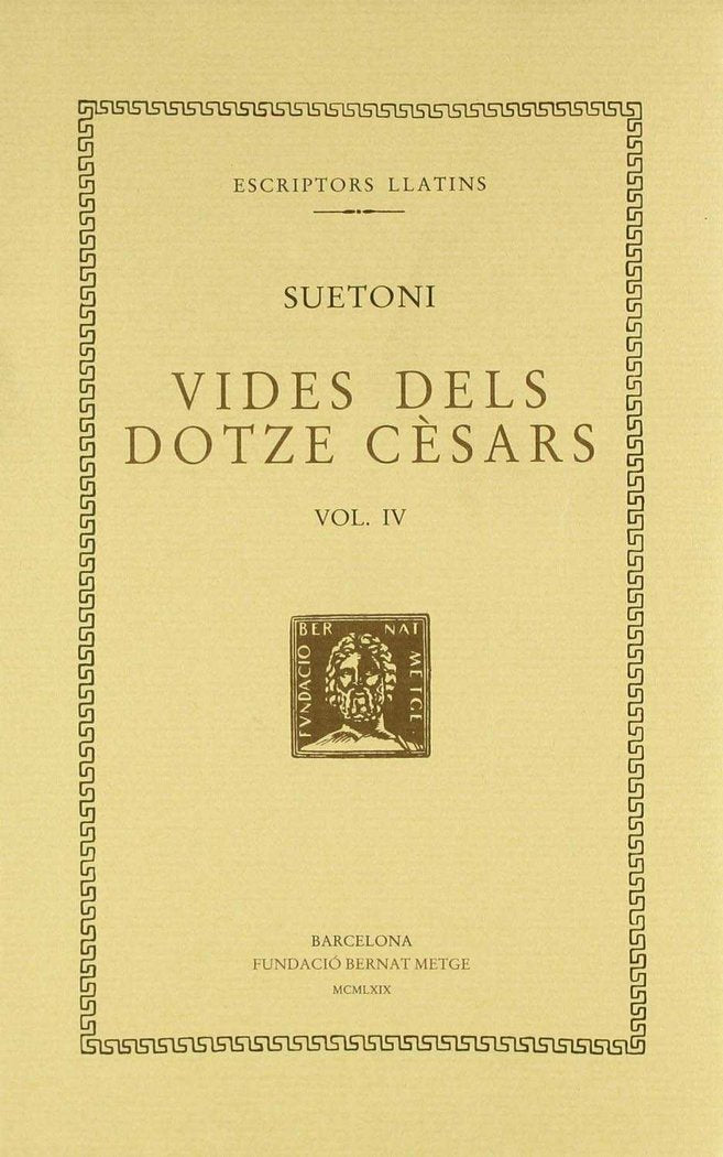 Vides dels dotze cèsars, vol. IV: Claudi. Neró, de Suetoni | portada del libro