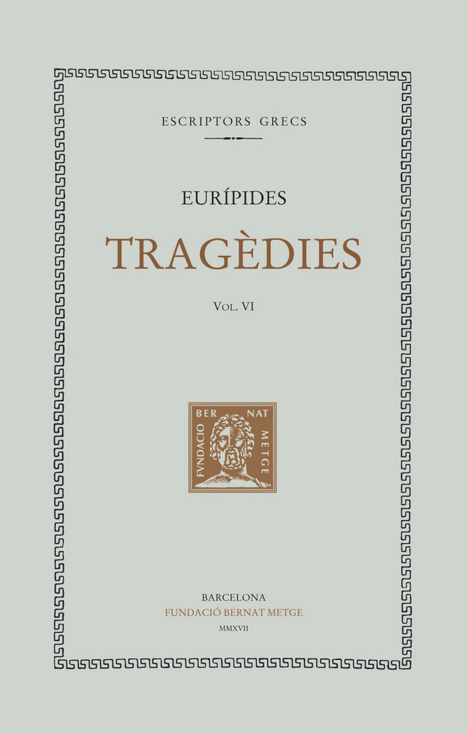 Tragèdies, vol. VI., de Eurípides | portada del libro