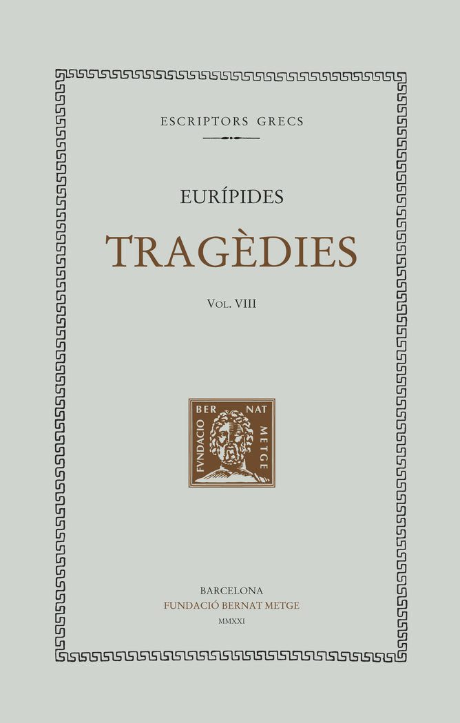 TRAGEDIES VOL. VIII, de , EURIPIDES | portada del libro