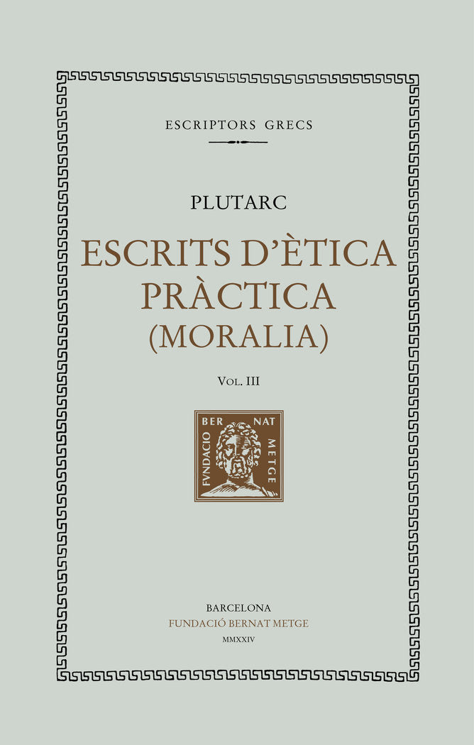 ESCRITS D'ETICA PRACTICA (VOL. III), de PLUTARC | portada del libro