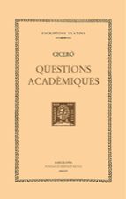 QUESTIONS ACADEMIQUES, de CICERO | portada del libro
