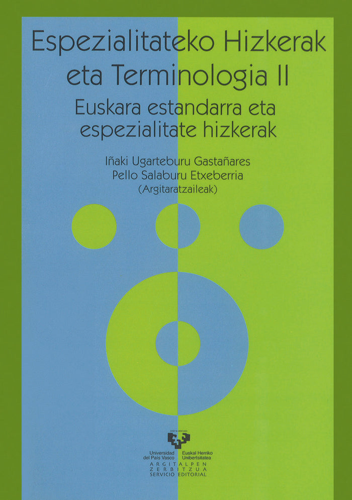 Espezialitateko hizkerak eta terminologia II. Euskara estandarra eta espezialitate hizkerak, de UGARTEBURU GASTAÑARES, IÑAKI 