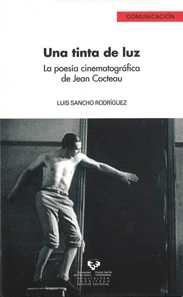 Una tinta de luz. La poesía cinematográfica de Jean Cocteau, de Sancho Rodríguez, Luis | portada del libro