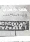 La colina vac¡a. Jorge Oteiza - Roberto Puig. Monumento a José Batlle y Ordóñez., de OTEIZA - PUIG | portada del libro