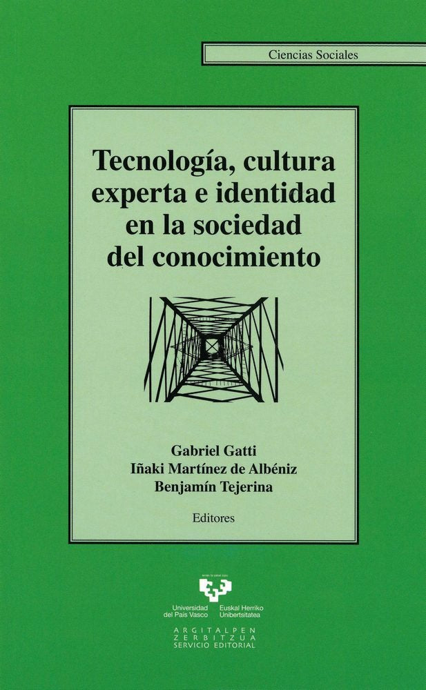 Tecnología, cultura experta e identidad en la sociedad del conocimiento, de GATTI CASAL DE REY, GABRIEL | portada del libro