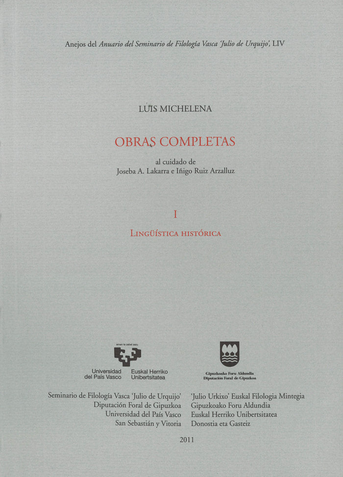 Luis Michelena. Obras completas. I. Lingüística histórica, de MITXELENA ELISSALT, KOLDO | portada del libro