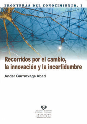 Recorridos por el cambio, la innovación y la incertidumbre, de Gurrutxaga Abad, Ander | portada del libro