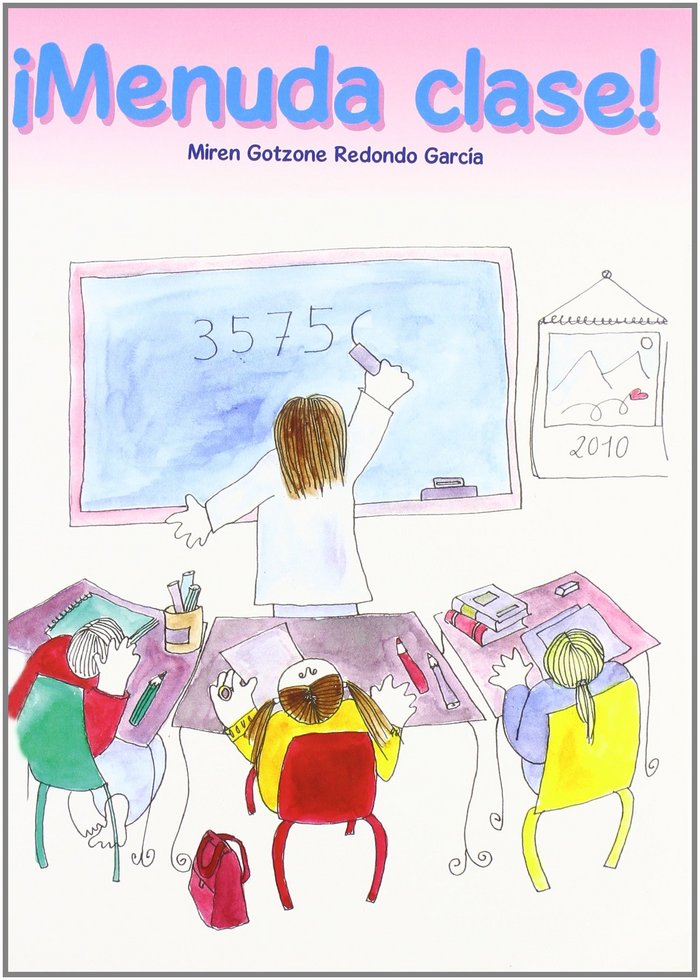 ¡Menuda clase!, de Redondo García, Miren Gotzone | portada del libro