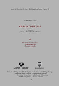 Luis Michelena. Obras completas. VII. Fonética y fonología. Morfosintaxis. Dialectología, de MITXELENA ELISSALT, KOLDO | port