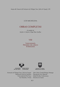 Luis Michelena. Obras completas. VIII. Lexicografía. Historia del léxico. Etimología, de MITXELENA ELISSALT, KOLDO | portada 