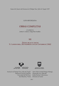 Luis Michelena. Obras completas. XII. Textos arcaicos vascos. N. Landuchio. Dictionarium linguae Can, de MITXELENA ELISSALT, 