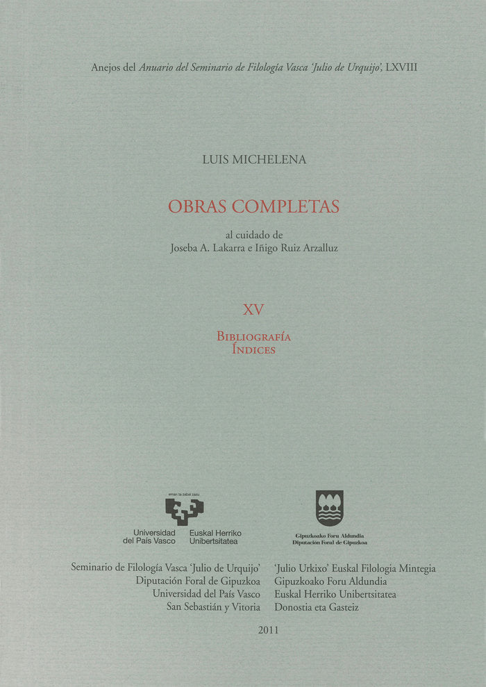 Luis Michelena. Obras completas. XV. Bibliografía. Índices, de MITXELENA ELISSALT, KOLDO | portada del libro