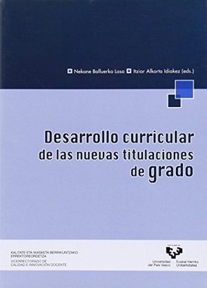 Desarrollo curricular de las nuevas titulaciones de grado, de Balluerka Lasa, Nekane | portada del libro