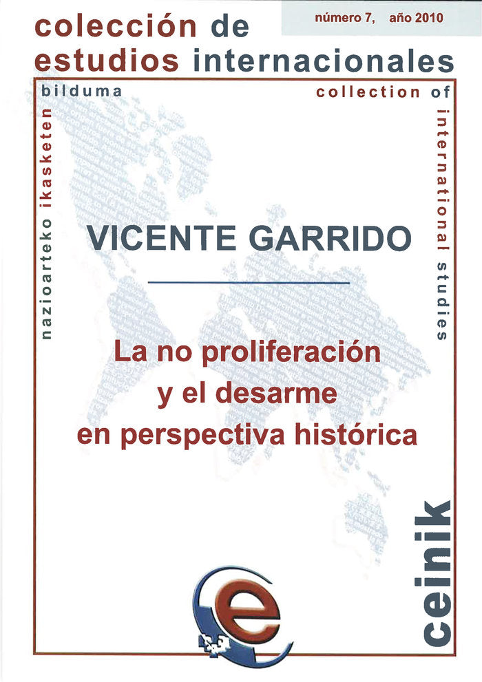 La no proliferación y el desarme en perspectiva histórica, de Garrido Rebolledo, Vicente | portada del libro