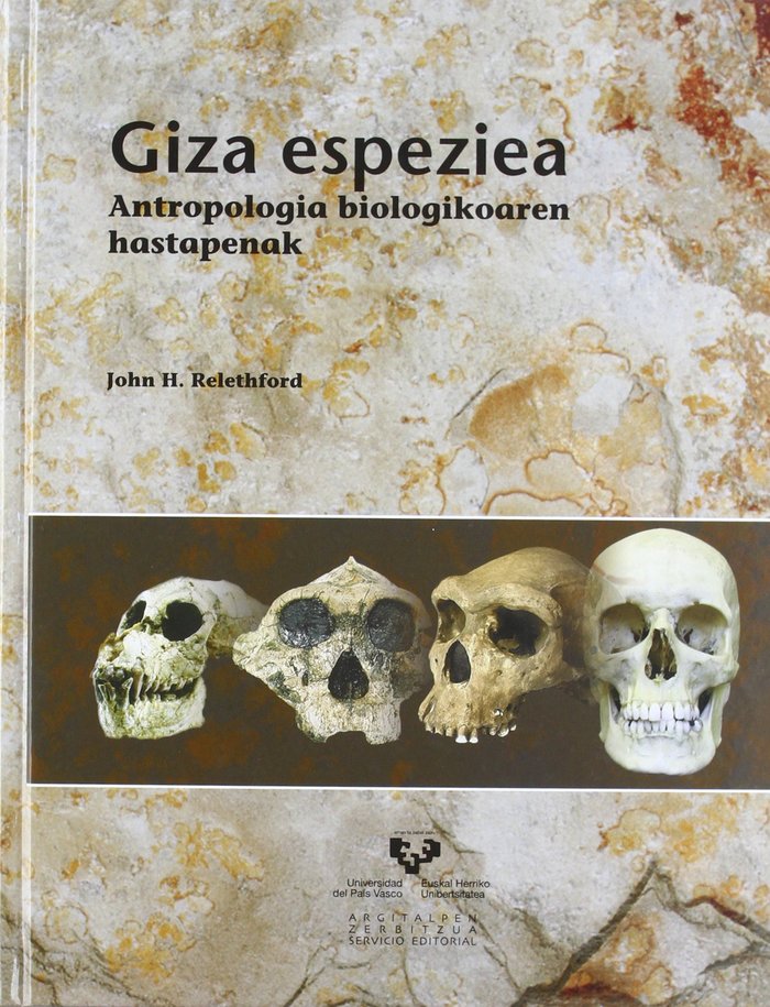 Giza espeziea. Antropologia biologikoaren hastapenak, de Relethford, John H. | portada del libro