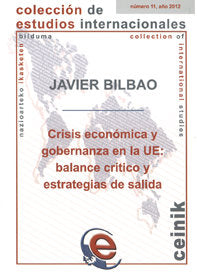 Crisis económica y gobernanza en la UE: balance crítico y estrategias de salida, de Bilbao Ubillos, Javier | portada del libr