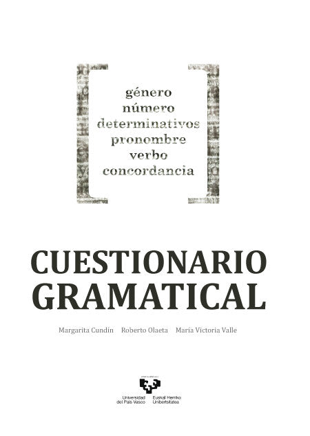 Cuestionario gramatical. Género, número, determinativos, pronombre, verbo, concordancia, de Cundín Santos, Margarita | portad