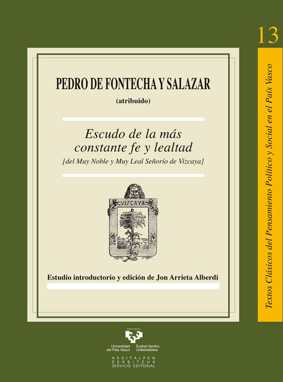 Escudo de la más constante fe y lealtad (del Muy Noble y Muy Leal Señorío de Vizcaya), de Fontecha y Salazar, Pedro de (atrib