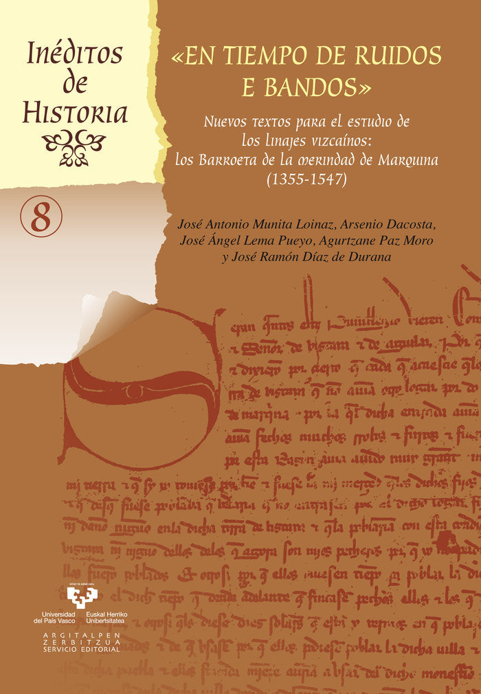 En tiempo de ruidos e bandos. Nuevos textos para el estudio de los linajes vizcaínos. Los Barroeta e, de Munita Loinaz, José 