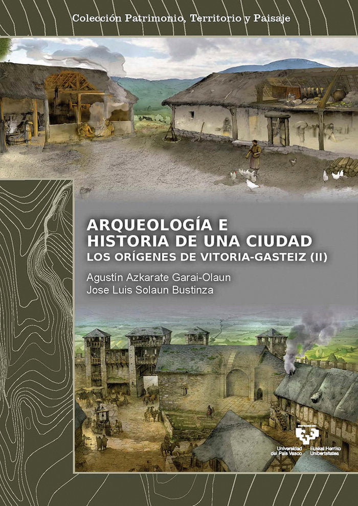 Arqueología e historia de una ciudad. Los orígenes de Vitoria-Gasteiz, de Varios autores | portada del libro